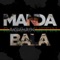 The System Eats the Young (feat. Amlak Redsquare) - Manda Bala lyrics