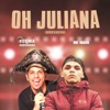 Oh Juliana (Arrochadeira) - Single