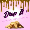 Drop It (feat. La Bomba Kike Play) - Single