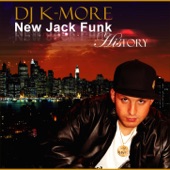 Dj K-More New Jack Funk History artwork