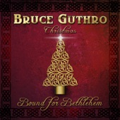 Bruce Guthro - Do You Hear What I Hear