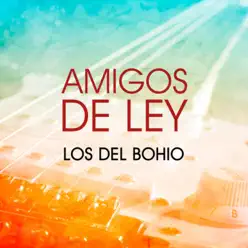 Amigos de Ley - EP - Los Del Bohio