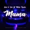 Mamá (feat. Mike Kalle & Morfius) - Nat and Ish lyrics