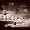 There is a God - Single album lyrics, reviews, download