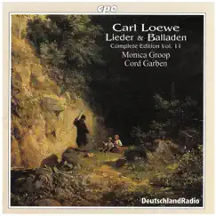 C. Loewe: Lieder & Balladen, Vol. 11 by Monica Groop & Cord Garben album reviews, ratings, credits