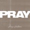 Pray artwork