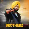 Brotherz (feat. Popsy) - Single album lyrics, reviews, download