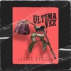 Última Vez (Con Dennis Guillen) - Single