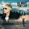 Do What You Can - Single album lyrics, reviews, download