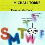 Michael Torke, Argo Band & Catherine Bott - Four Proverbs: 1. Better a Dish