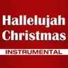 Hallelujah Christmas - single (Instrumental) - Single album lyrics, reviews, download