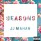 Seasons - JJ Mahan lyrics