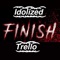 Finished (feat. Trello & Carmine Corvidae) - Idolized lyrics