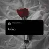 Stream & download Así no. - Single