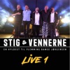 Stig & Vennerne LIVE 1