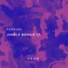 Jungle Boogie EP album lyrics, reviews, download