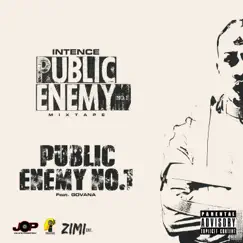 Public Enemy No. 1 (feat. Govana) - Single by Intence album reviews, ratings, credits