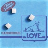Dangerous Love - Single, 2020