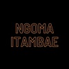 Ngoma Itambae - Single