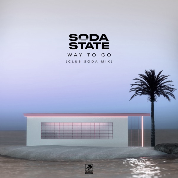 Way to Go (Club Soda Mix) - Single - Soda State