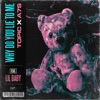 Topic - Why Do You Lie to Me (feat. Lil Baby)