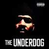 The Underdog album lyrics, reviews, download
