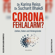 Karina Reiss & Sucharit Bhakdi - Corona Fehlalarm? - Zahlen, Daten und Hintergründe (Ungekürzt)