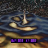 Implode'xplode artwork