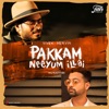 Pakkam Neeyum Illai - Single