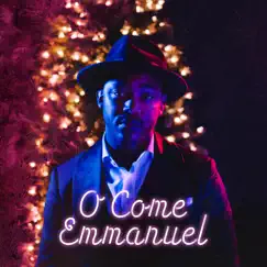 O Come Emmanuel - Single by Ethan Butler & Ike Nichols album reviews, ratings, credits