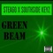 Green Beam (feat. SoufSide Keyz) - Steago lyrics