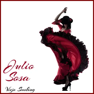 Viejo Smoking - Single - Julio Sosa
