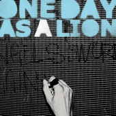 One Day As a Lion - Last Letter