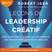 Leçons de leadership créatif - Robert Iger
