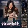 Ha meghalok (feat. Palya Bea) - Single album lyrics, reviews, download