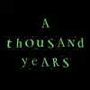 A Thousand Years (Live) - Single album lyrics, reviews, download