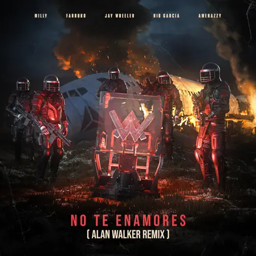 Milly, Alan Walker & Jay Wheeler – No Te Enamores (Alan Walker Remix) [feat. Farruko, Nio Garcia & Amenazzy] – Single [iTunes Plus M4A]