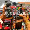 Uk x Brazil - Single album lyrics, reviews, download