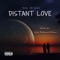 Distant Love (feat. Kyle McQueen & Dema) - Slwn lyrics
