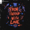 From Russia with Love, Vol. 3 - EP