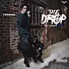 The Drop (feat. Quando Rondo) - Single album lyrics, reviews, download