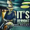 It’s Alright - Single (feat. Joe Nice & ATL DreamVision) - Single album lyrics, reviews, download