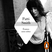 Éramos unos niños - Patti Smith