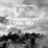 Never Let Me Go - Single, 2020