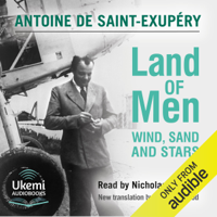 Antoine de Saint-Exupéry - Land of Men: Wind, Sand and Stars (Unabridged) artwork