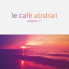 Le café abstrait by Raphaël Marionneau, Vol. 11 (Deluxe Edition)