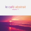 Le café abstrait by Raphaël Marionneau, Vol. 11 (Deluxe Edition), 2016