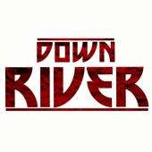 Down River - Meet Me on the Mountain
