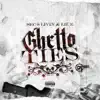 Ghetto Ties album lyrics, reviews, download