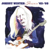 Johnny Winter - Gonna Miss Me When I'M Gone